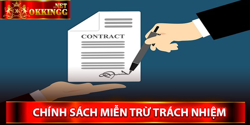 Chính sách miễn trừ trách nhiệm Okking là gì?