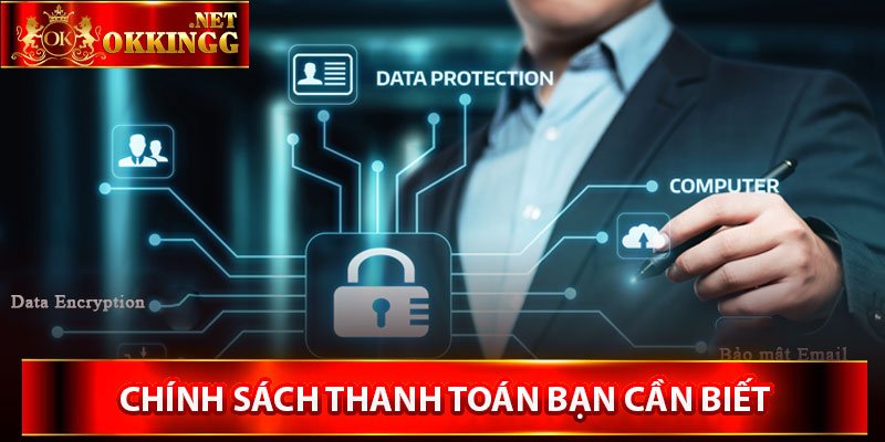 Chính sách thanh toán bạn cần biết ở nhà cái okking