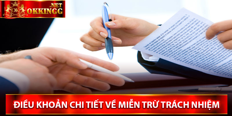 Noi dung dieu khoan chi tiet ve Mien tru trach nhiem